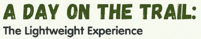 A Day On The Trail: The Lightweight Experience - Infograph - Light Hiking Gear