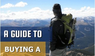 A Guide To Buying A BackPack - Light Hiking Gear