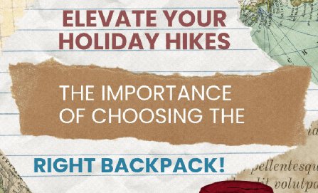 Elevate Your Holiday Hikes: The Importance of Choosing the Right Backpack! - Light Hiking Gear