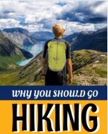 Why You Should Go Hiking - Light Hiking Gear